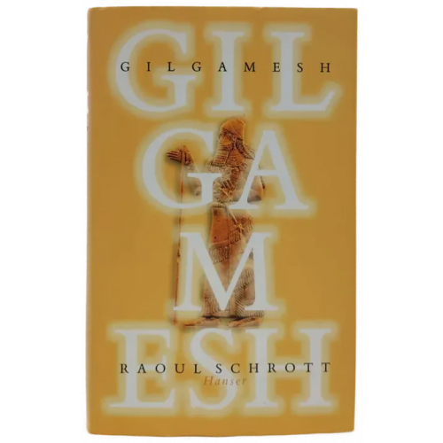 Gilgamesh - Raoul Schrott