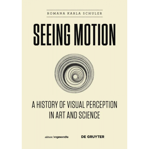 Seeing Motion - Romana Karla Schuler