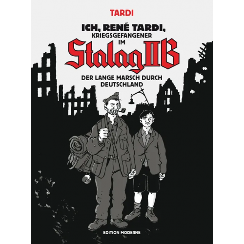 Ich René Tardi - Kriegsgefangener im Stalag IIB - Jacques Tardi
