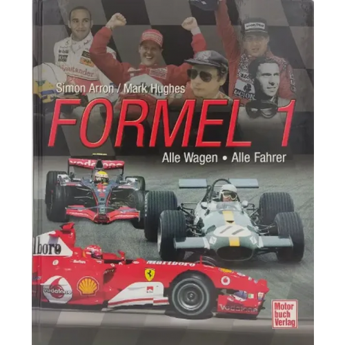 Formel 1 - Alle Wagen - Alle Fahrer