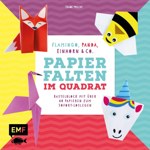 Papierfalten im Quadrat: Flamingo, Panda, Einhorn und Co. - Thade Precht