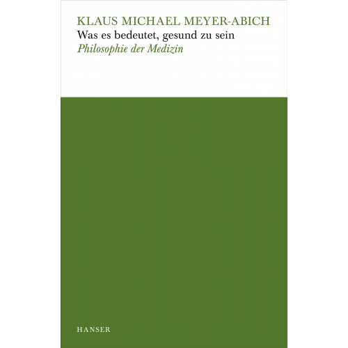 Was es bedeutet, gesund zu sein - Klaus Michael Meyer-Abich