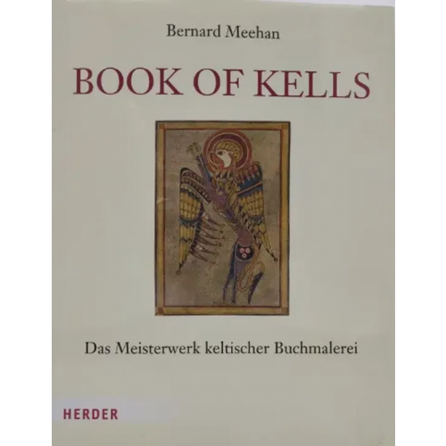 Book of Kells - Das Meisterwerk keltischer Buchmalerei